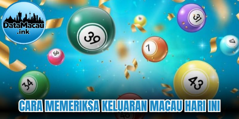 Panduan cara menggunakan untuk memeriksa keluaran Macau hari ini