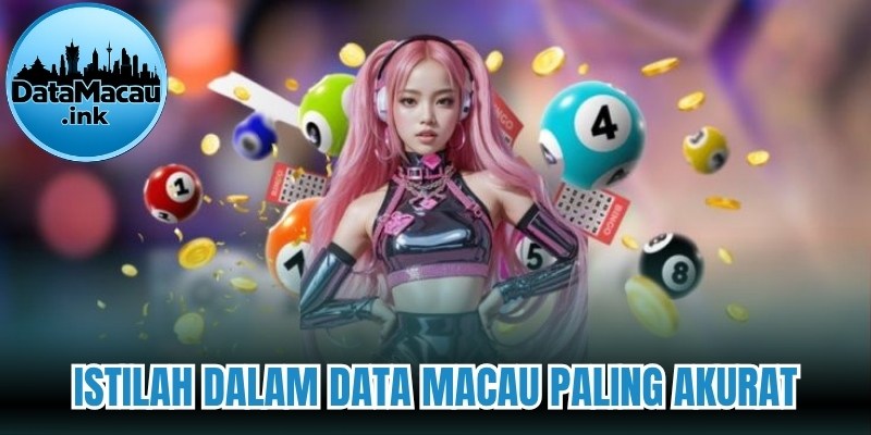 Istilah Dalam Data Macau paling akurat 