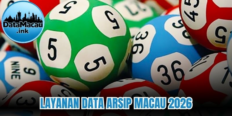 Layanan data arsip Macau 2026