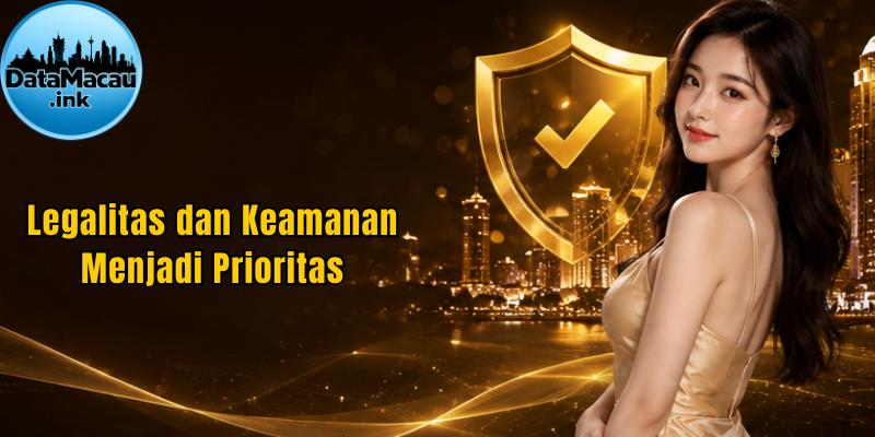 Legalitas dan Keamanan Menjadi Prioritas