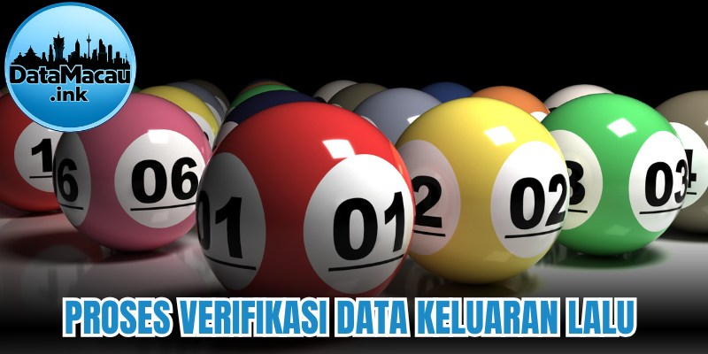 Proses verifikasi data keluaran lalu 